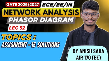 Assignment-15 Solutions Of Phasor Diagram  || AC Analysis || PrepFusion