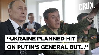 Did Ukraine Ignore US Warning And Attack Putin’s Top General? Why Washington Wanted Gerasimov Safe