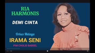 RIA HARMONIS  -  DEMI CINTA