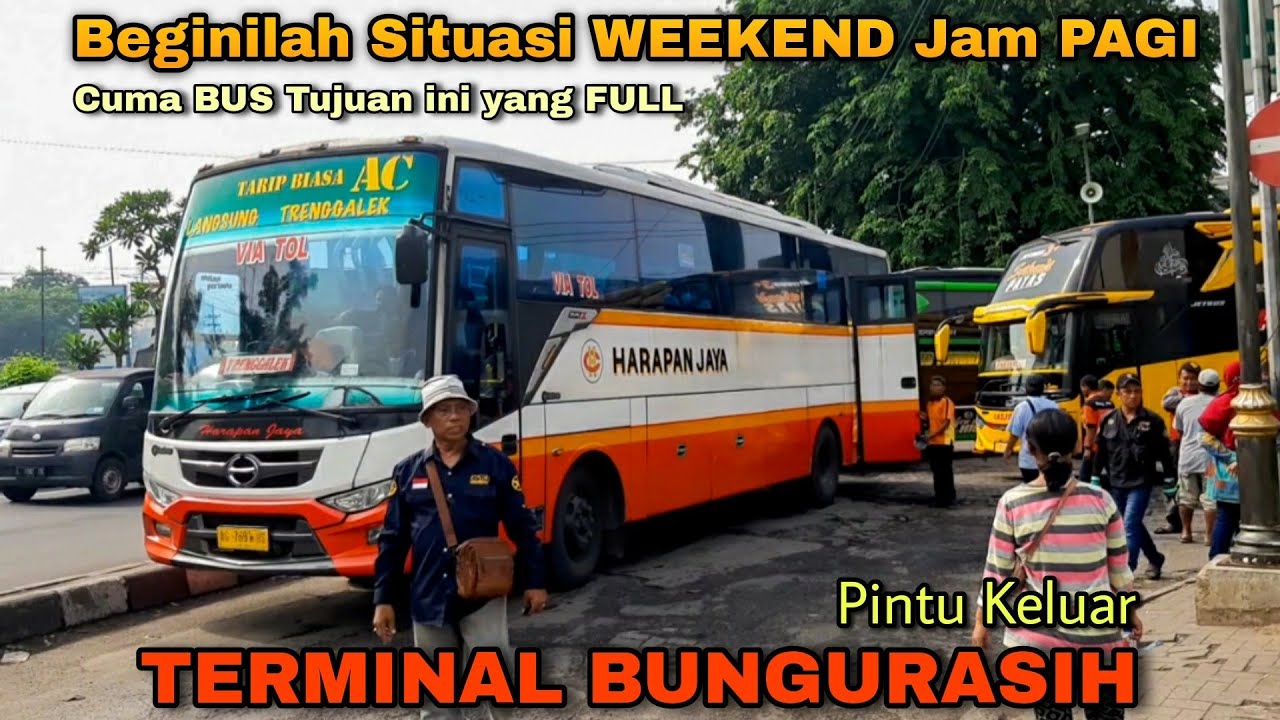 Situasi WEEKEND Jam PAGI di Pintu Keluar BUNGURASIH!! Cuma BUS Tujuan ini yang FULL||Harapan Jaya,SR