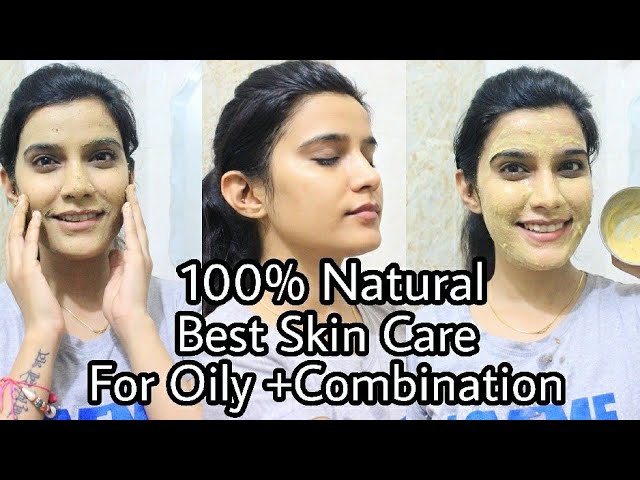 best natural skin care routine for oily skin