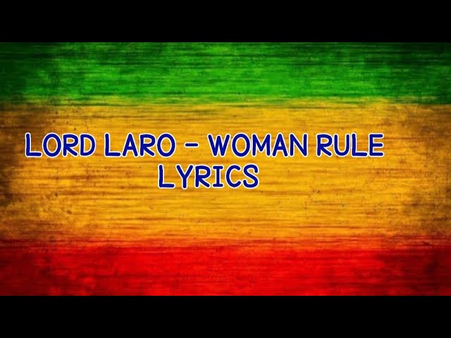 Lord Laro - Women Rule Lyrics class=