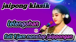 Download Lagu JAIPONG KLASIK LELENGOHAN 💃 FULL 1 JAM NONSTOP JAIPONGAN MP3