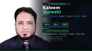 Kaleem Qureshi — AI Automation Engineer Introduction | WhatsApp Bots | n8n | DevOps