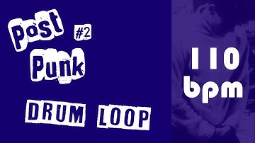 Post Punk Drum Loop #2 - 110 bpm