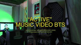 Active Music Video Shotta Kush Behind The Scenes With