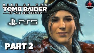 RISE OF THE TOMB RAIDER PS5 2024 Gameplay Walkthrough Part 2 -  (FULL GAME )