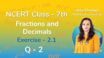 Class 7 Chapter 2 Ex 2.1 Q 2 Fractions and Decimals Maths NCERT CBSE