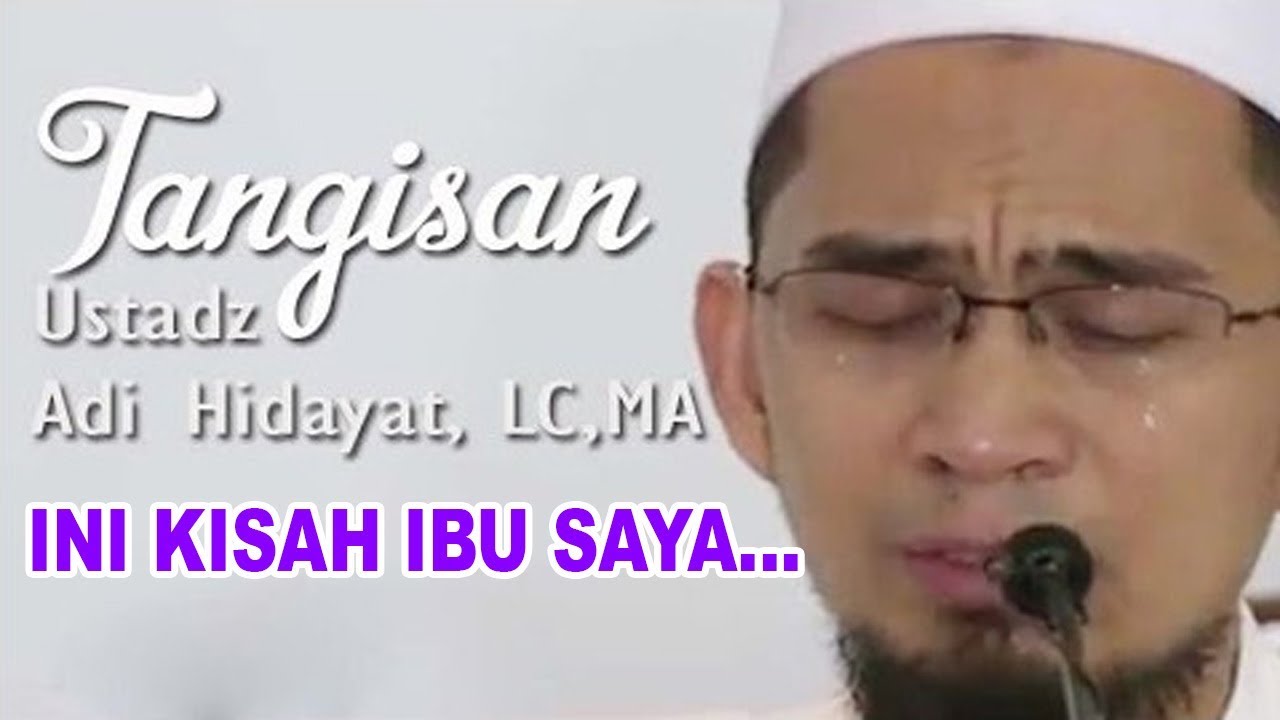 Terharu Kisah Ibu Ustadz Adi Hidayat Lc Ma Youtube