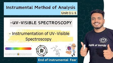 Uv visible spectroscopy | Instrumentation of Uv visible spectroscopy | Instrumental method Analysis