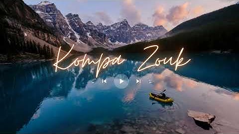 Kompa Zouk Mix 2023 - Top mix zouk love remix vol16