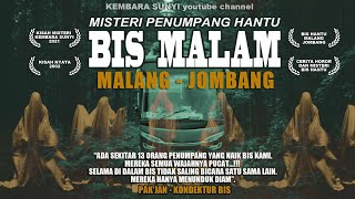 MISTERI BIS MALAM MALANG-JOMBANG. BERTEMU PENUMPANG GHAIB DAN ROMBONGAN KORBAN LAKALANTAS. #bismalam