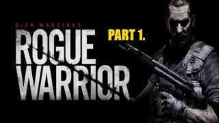 Rogue Warrior walkthrough part 1.