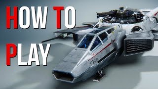 Star Citizen: How To Play