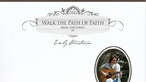 Walk the Path of Faith by Emily Christensen  (pion...