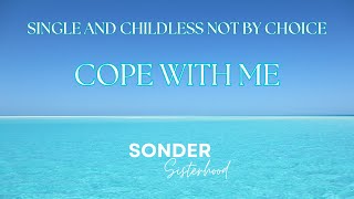 Single and Childless Not By Choice:  An ACTIVE Coping Video For When You Feel Alone.