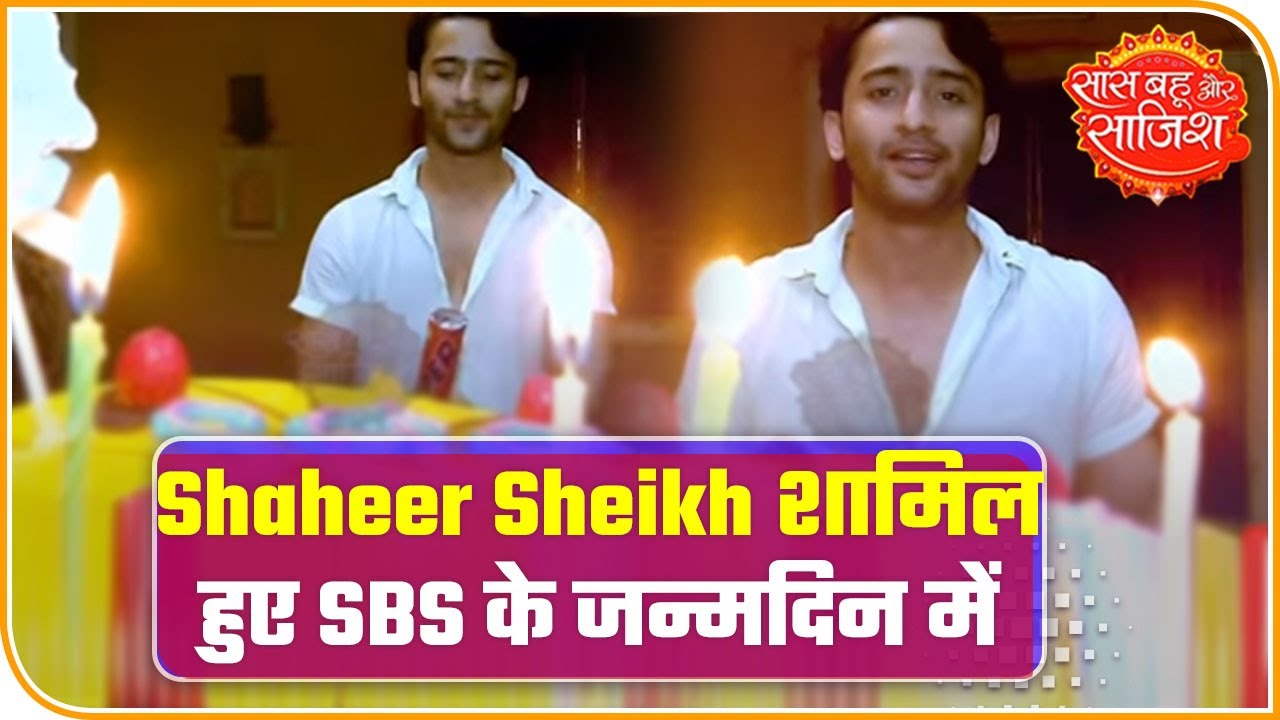 Shaheer Sheikh congratulates SBS on 17th birthday | Saas Bahu Aur Saazish