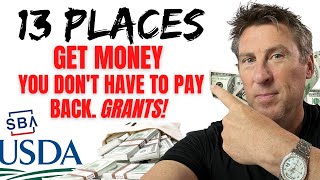 EPIC 13 PLACES to get GRANTs Free MONEY for Business Startup or Self Employed!