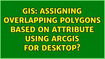 GIS: Assigning overlapping polygons based on attribute using ArcGIS for Desktop?