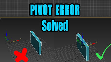 Pivot Error Solved in 3DsMax