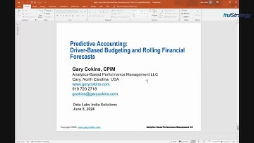 Predictive Accounting: Driver-Based Budgeting and Rolling Financial Forecasts by Mr. Gary Cokins