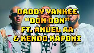 Daddy Yankee - Don Don FT. Anuel AA & Kendo Kaponi *FAST* (SPEED UP) - “RÁPIDO”