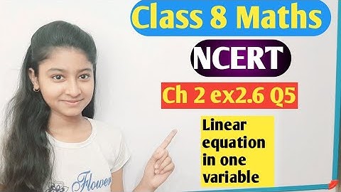 Ch 2 | Linear equation in one variable| Q5 ex 2.6 | NCERT Mathematics Solution Class 8 |