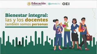Soy Docente Bienestar Integral Las Y Los Docentes También Somos Personas