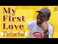 My first love tutorial  revy  yemi davies  first love church  dancing stars  dag heward mills