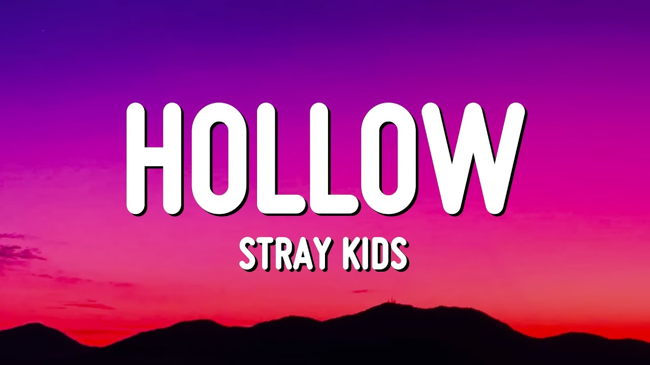 Stray Kids - Hollow