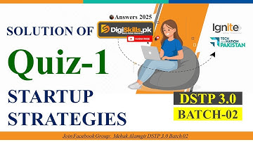 digiskills startup strategies and entrepreneurship quiz 1 dstp 3.0 batch 02 2025
