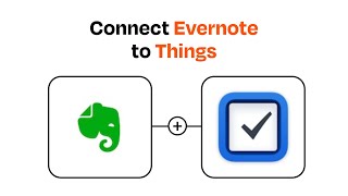 How to connect Evernote to Things - Easy Integration