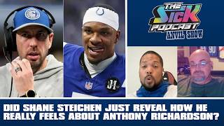 Did Shane Steichen Just Reveal How He Really Feels About Anthony Richardson? - Colts Talk #195