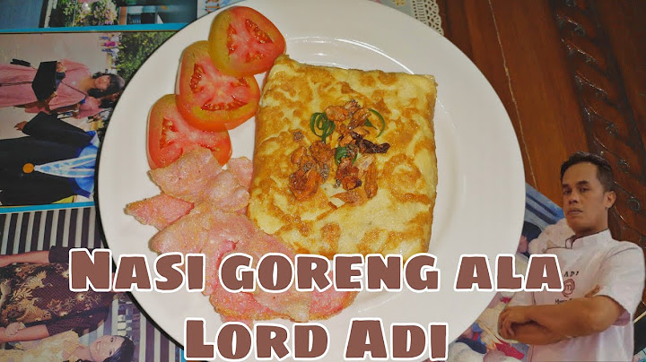 Nasi goreng cantik ala Lord Adi Master chef Indonesia ❗❗