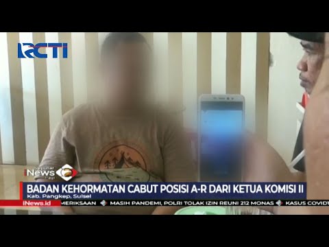 Video Asusila Dirinya Tersebar, Anggota DPRD Kabupaten Pangkep Mengaku Dijebak - SIP 18/11