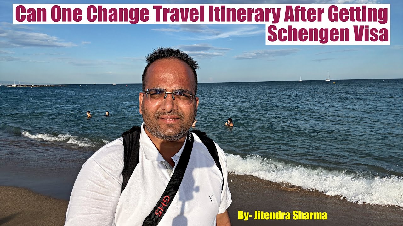 Can I Change My Itinerary After Getting Schengen Visa Can I Change My Itinerary After Getting Schengen Visa