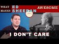 What Makes Ed Sheeran I Don't Care Abby Road Live AWESOME? Dr. Marc Reaction & Analysis
