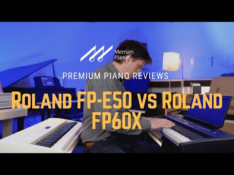 🎹﻿ Roland FP-E50 vs Roland FP60x | Side-by-Side Digital Piano Comparison, Review &amp; Demo ﻿🎹