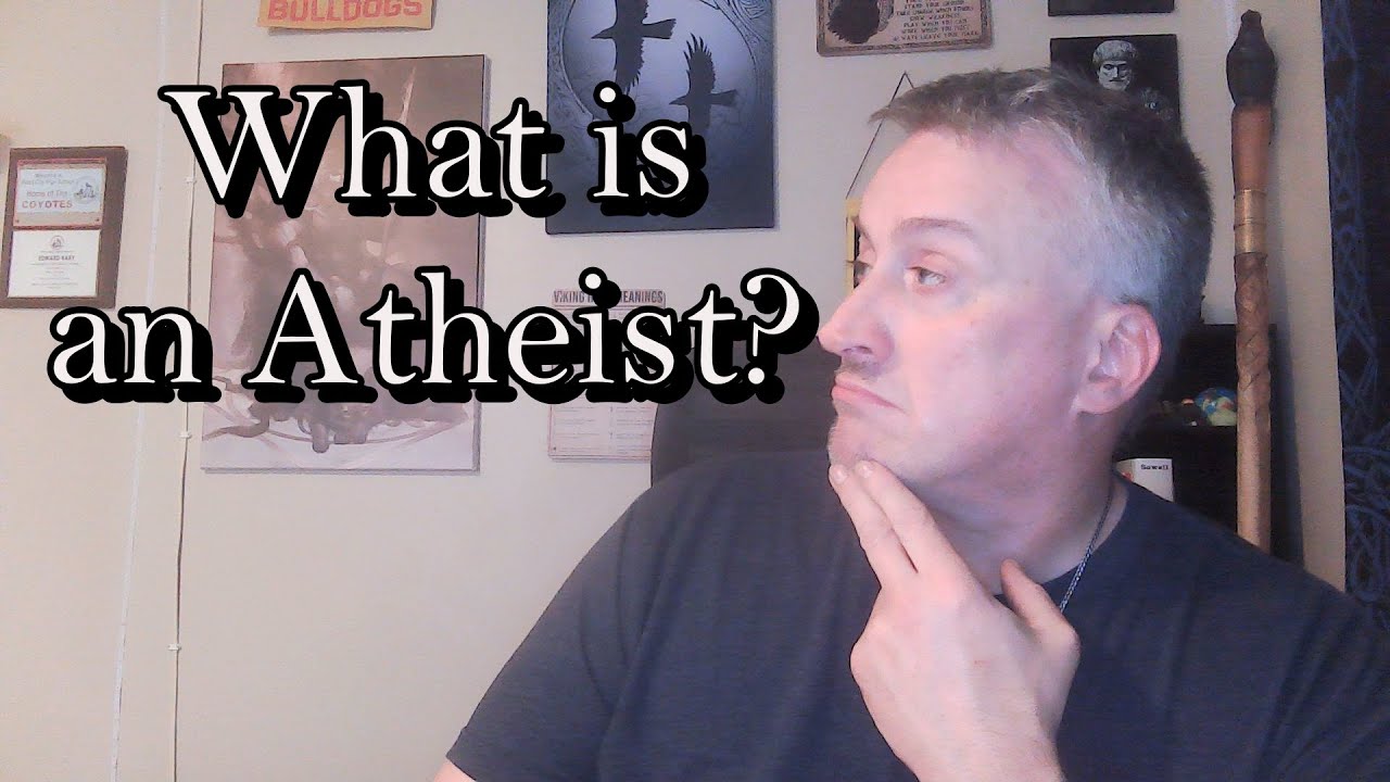 What Is An Atheist YouTube What Is An Atheist YouTube