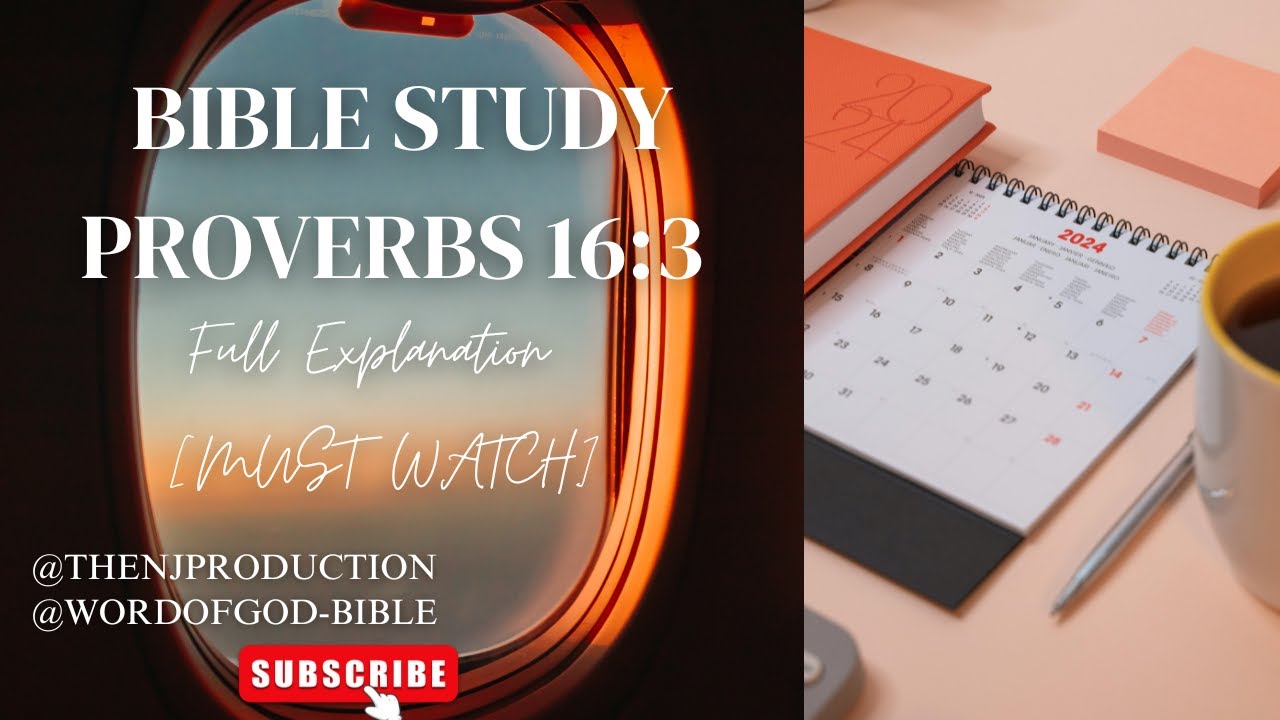 What Does Proverbs 16 3 MEAN Full Explanation MUST WATCH bible 