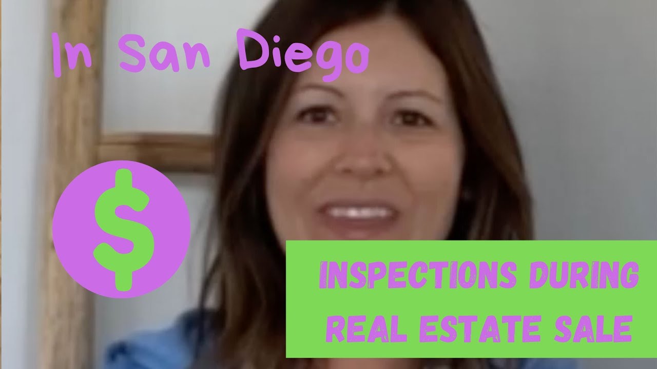 Inspections During San Diego Real Estate Sale  (619) 786-0973 | Trusted House Buyers |