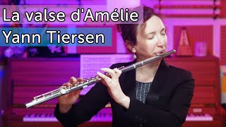 Yann Tiersen - La valse d'Amélie - Flute Cover