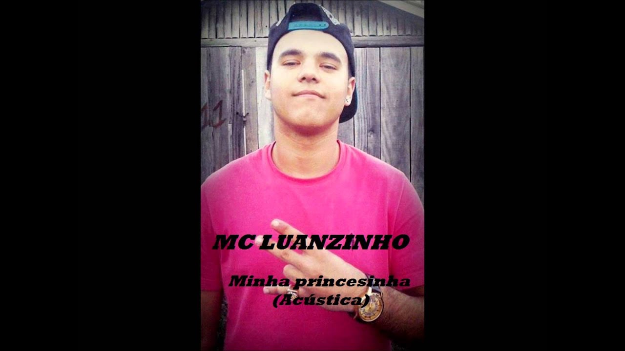 mc lu nzinho minha princesinha ac stica youtube mc lu nzinho minha princesinha ac stica youtube
