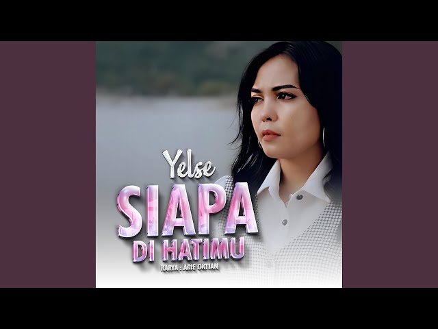 Siapa Di Hatimu class=