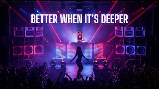 Better When Its Deeper  Dark Tech House Club Anthem By Dj Scarl