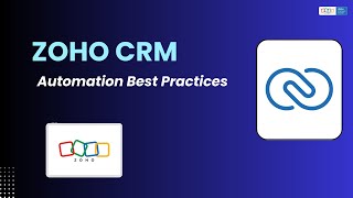 Zoho CRM Automation Best Practices | Work Smarter Without Losing Control