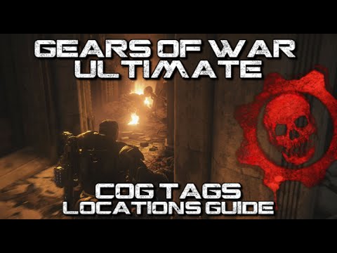 Gears of War: Ultimate Edition - COG Tags Locations Guide