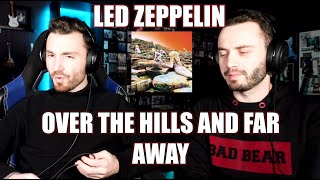 LED ZEPPELIN - OVER THE HILLS AND FAR AWAY (1973) | FIRST TIME REACTION