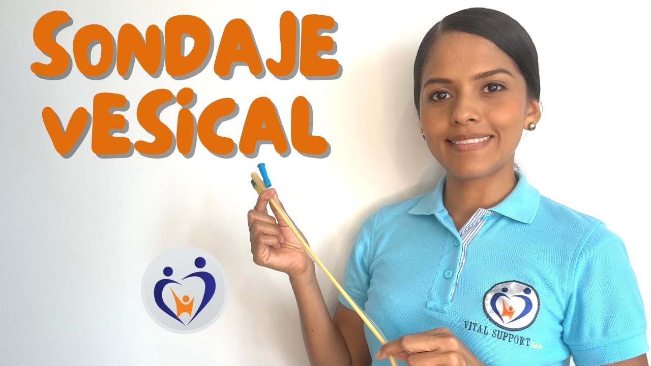 ¿CÓMO COLOCAR UNA SONDA VESICAL?