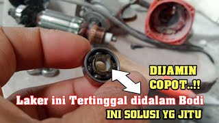 BEGINI CARA MELEPAS BERING ATAU LAKER GERINDA JEBOL ATAU RUSAK | LAKER GRINDA RUSAK SUSAH DICABUT